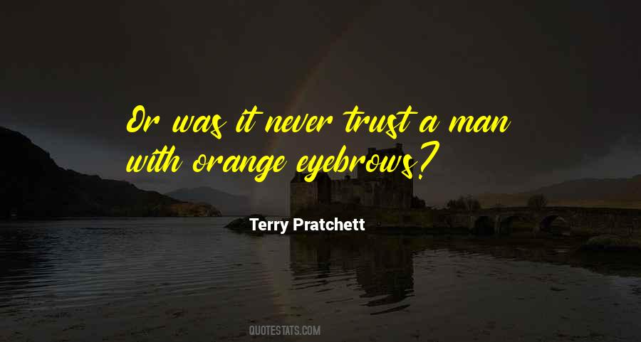 Never Trust Quotes #995964