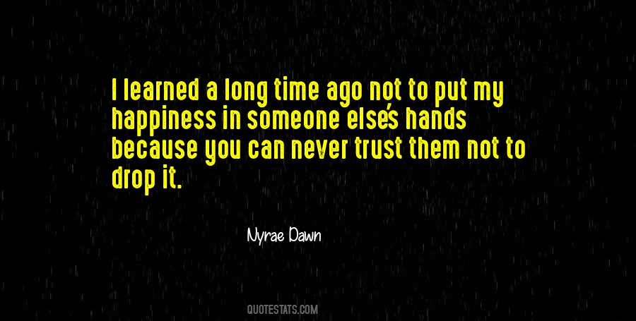 Never Trust Someone Quotes #1620722