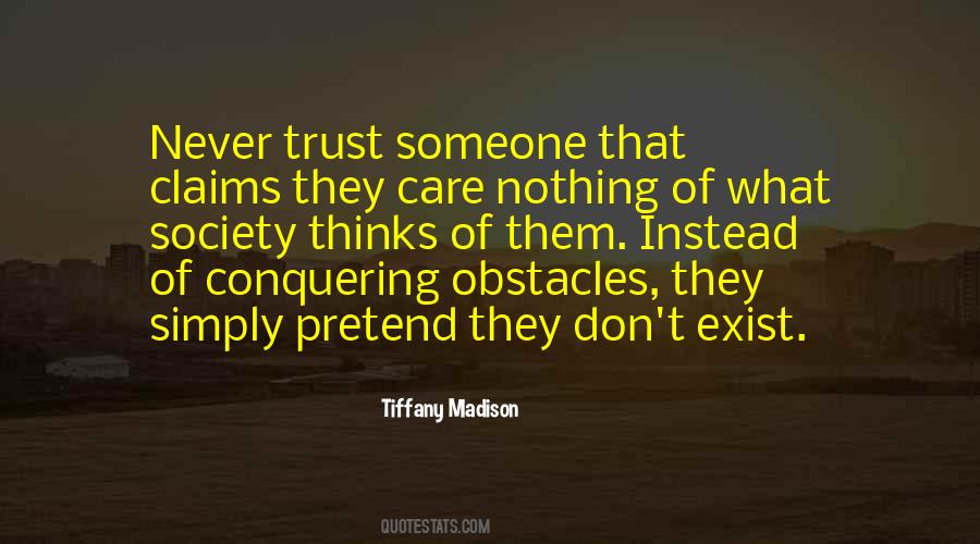 Never Trust Someone Quotes #366404