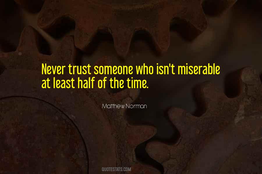 Never Trust Someone Quotes #815992