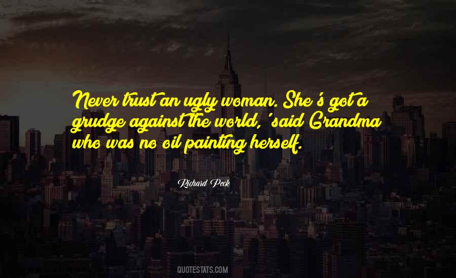 Never Trust Woman Quotes #1297190