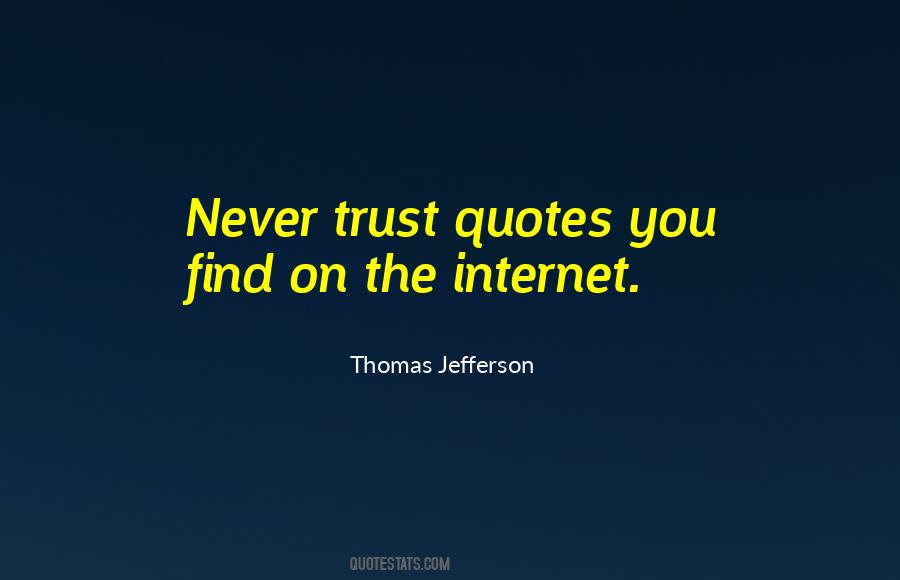 Never Trust You Quotes #227232
