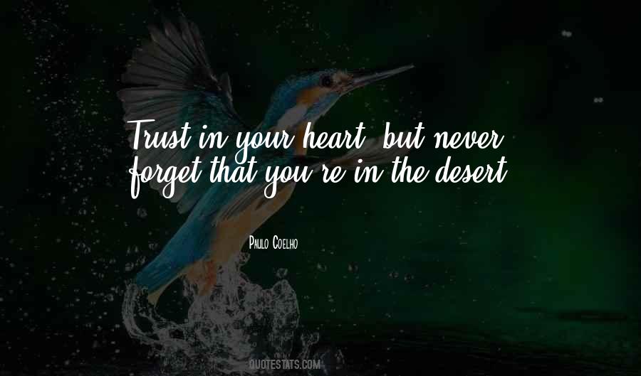 Never Trust Your Heart Quotes #1618377