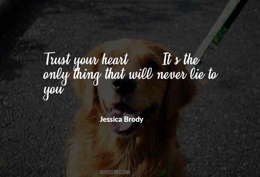 Never Trust Your Heart Quotes #579437
