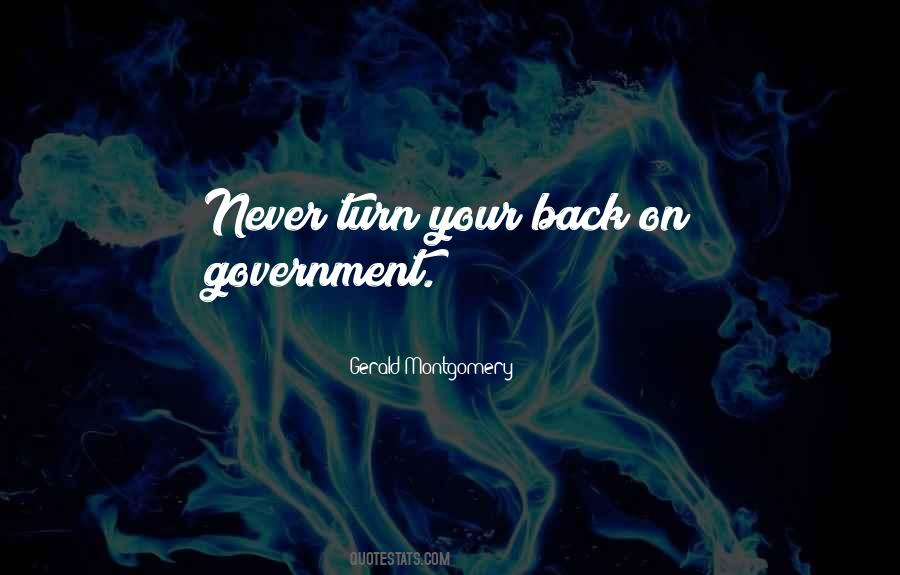 Never Turn Your Back Quotes #672097