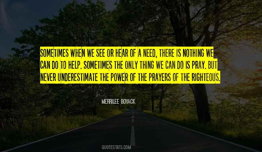 Never Underestimate The Power Of Prayer Quotes #461113