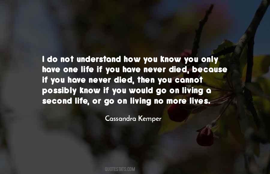 Never Understand Life Quotes #435494
