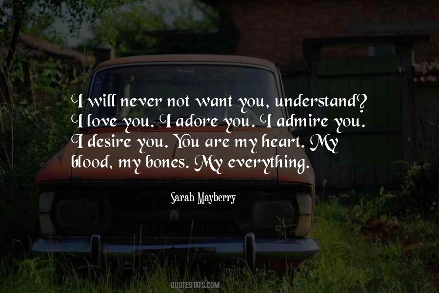 Never Understand My Love Quotes #1703965