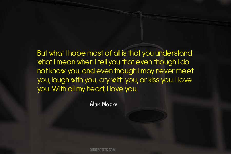 Never Understand My Love Quotes #629030
