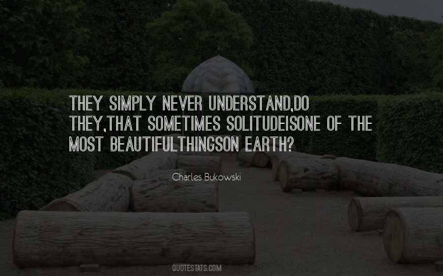 Never Understand Quotes #1140258