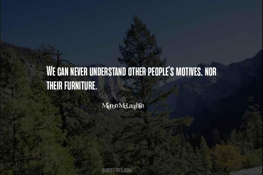 Never Understand Quotes #1340076