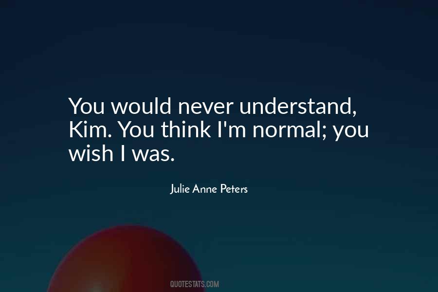 Never Understand Quotes #1712214