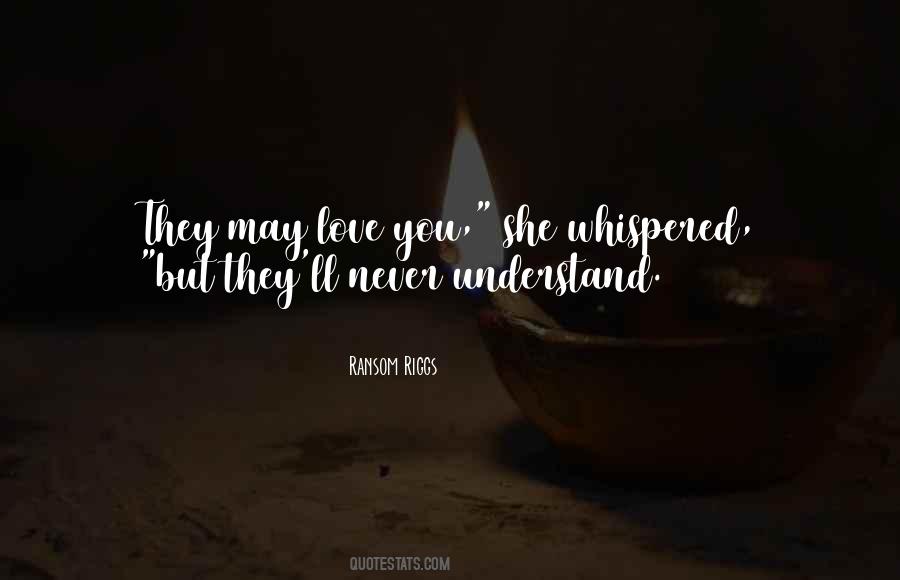 Never Understand Quotes #958574