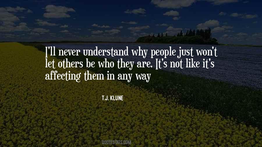 Never Understand Why Quotes #380105