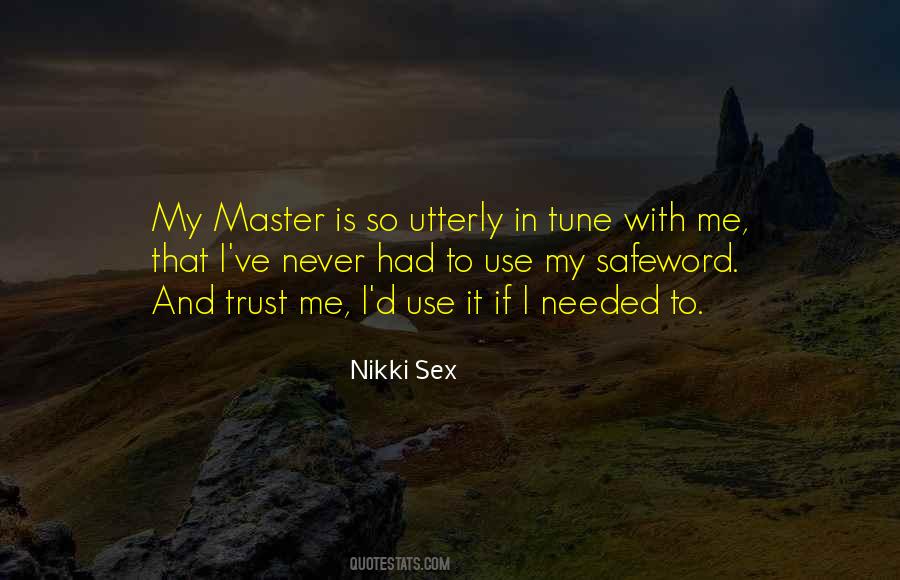 Never Use Me Quotes #500161