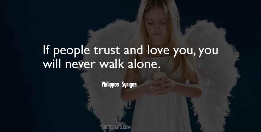 Never Walk Alone Quotes #166127