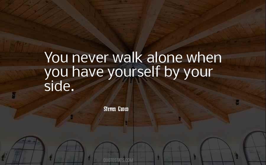Never Walk Alone Quotes #1749075