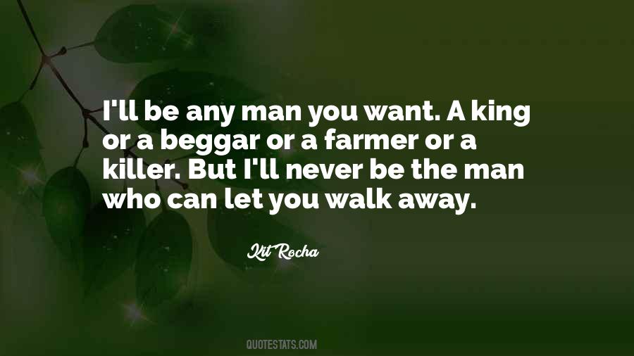 Never Walk Away Quotes #409156