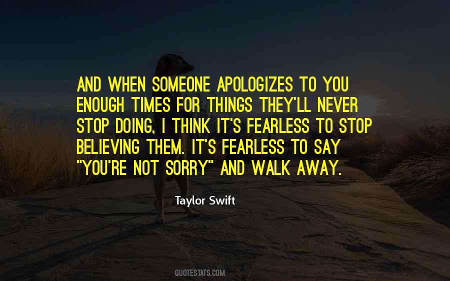 Never Walk Away Quotes #997003