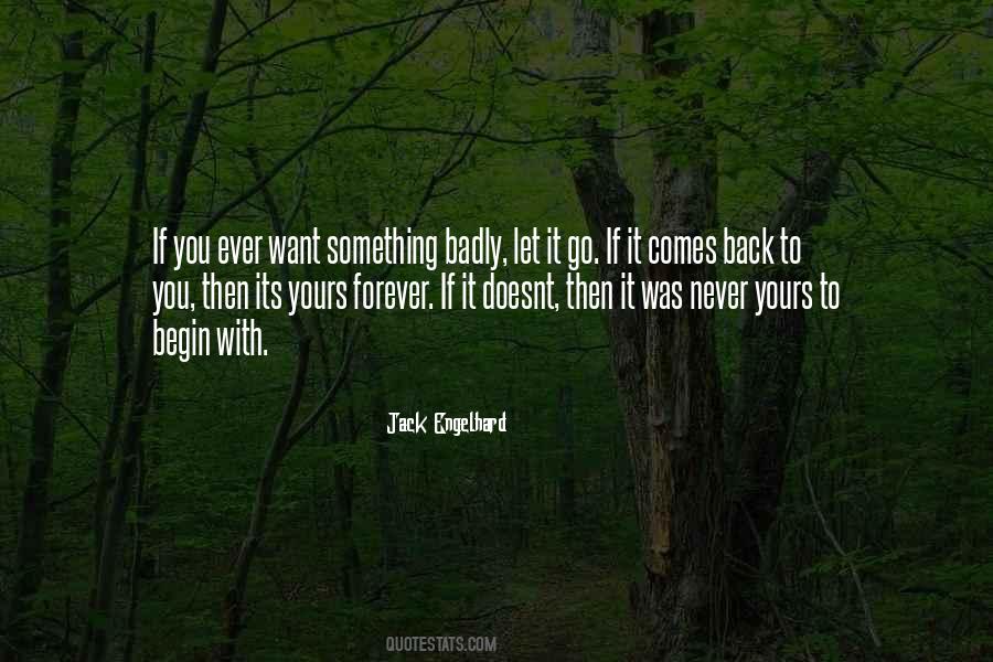 Never Want To Go Back Quotes #1595771