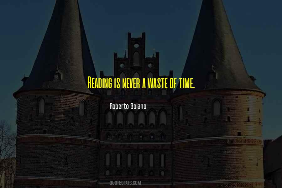 Never Waste Time Quotes #1474540