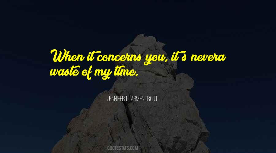 Never Waste Time Quotes #382598