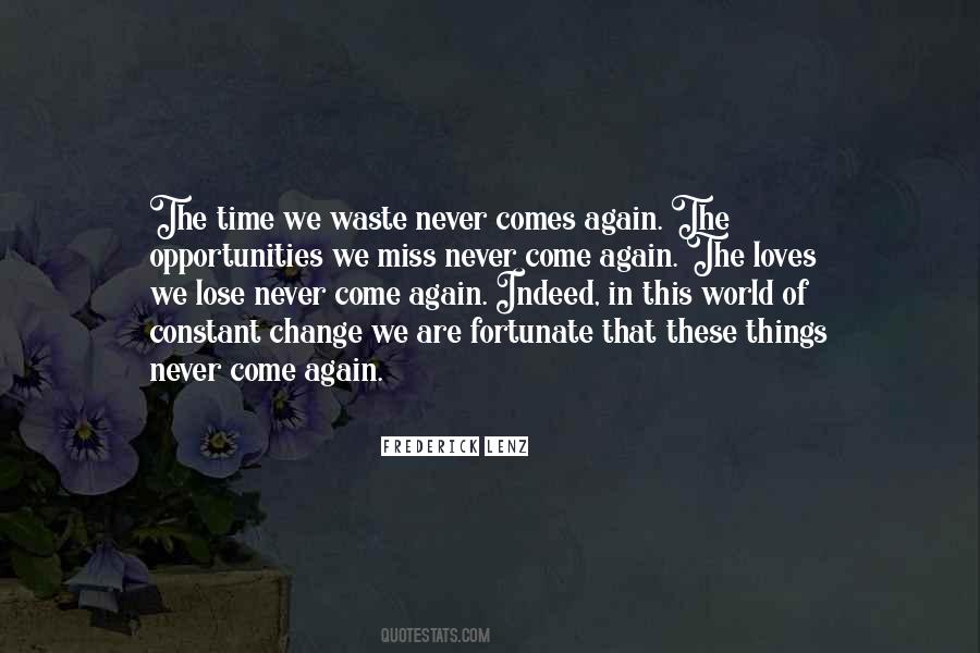 Never Waste Time Quotes #917133