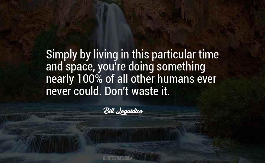 Never Waste Time Quotes #978843