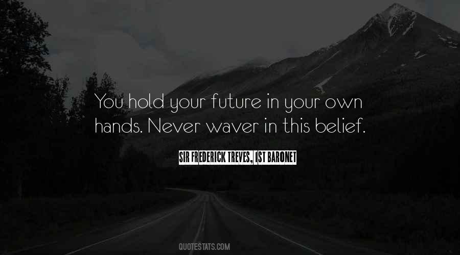 Never Waver Quotes #1357931