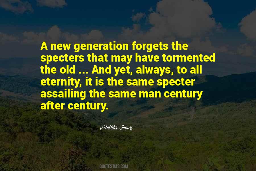 New And Old Generation Quotes #520079