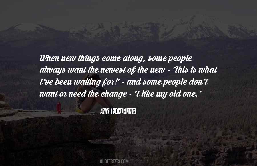 New And Old Things Quotes #212225