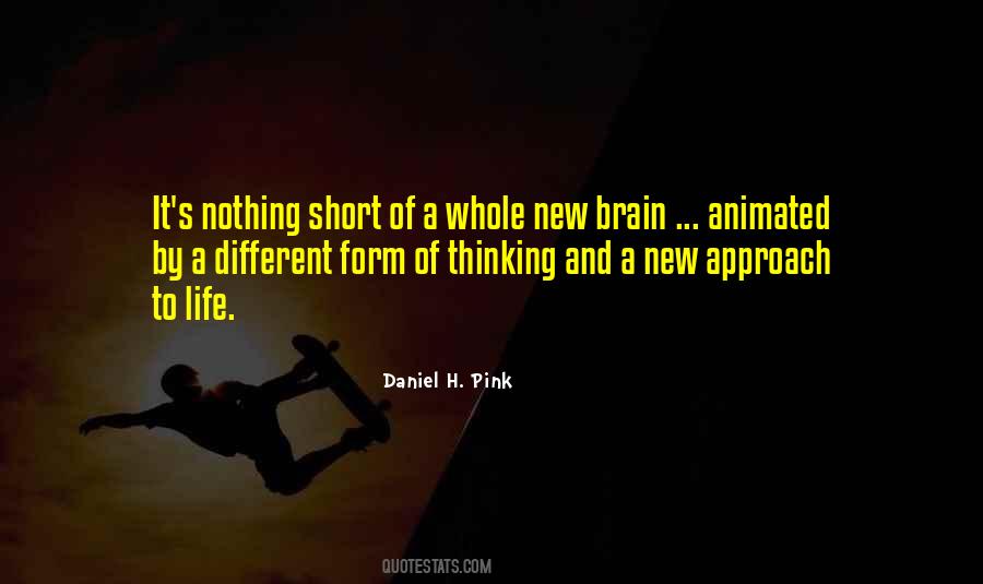 New Approach To Life Quotes #1672596