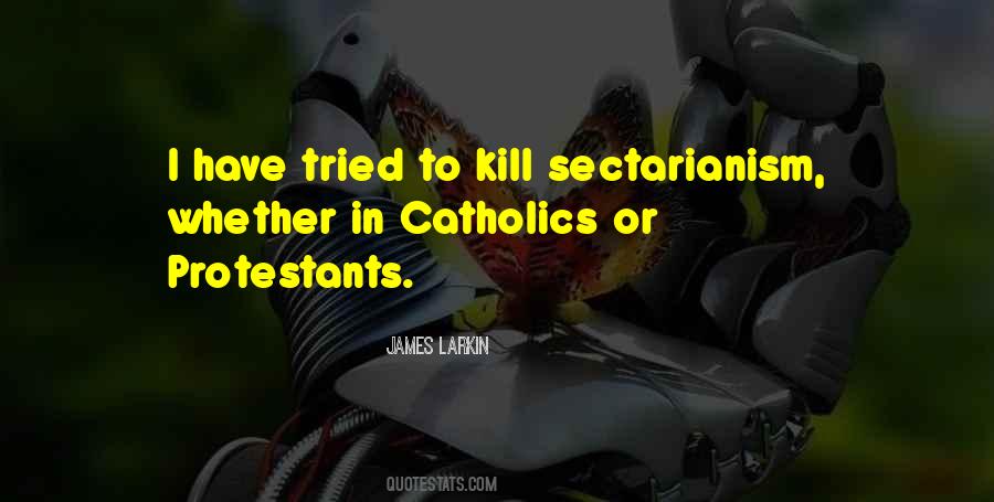 Quotes About Catholics #1358365