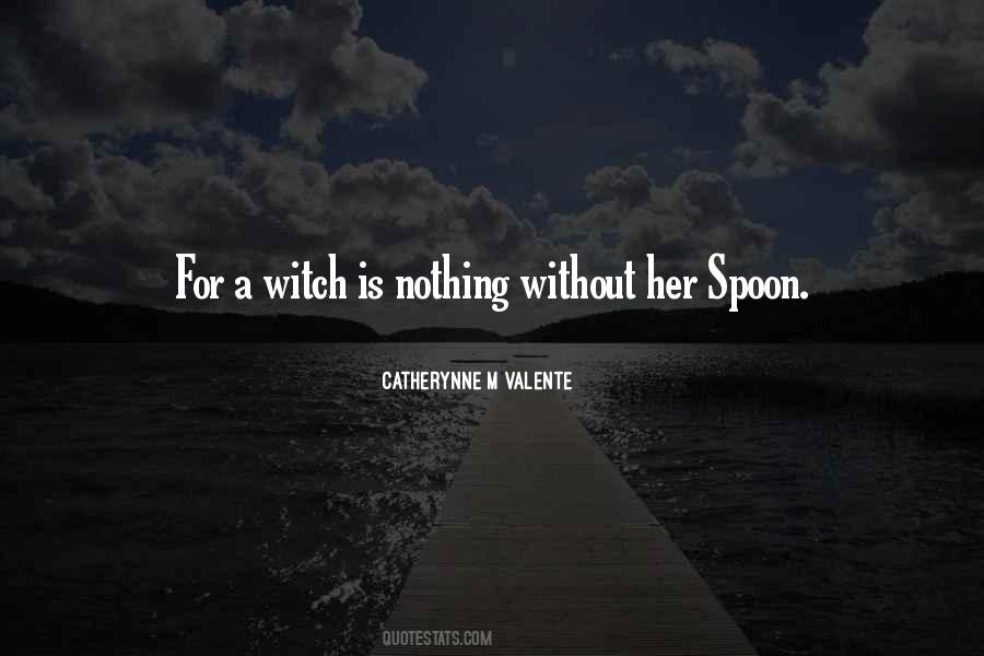 Quotes About Catherynne #138112