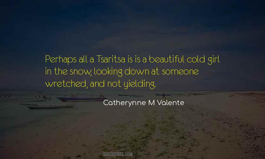 Quotes About Catherynne #238843