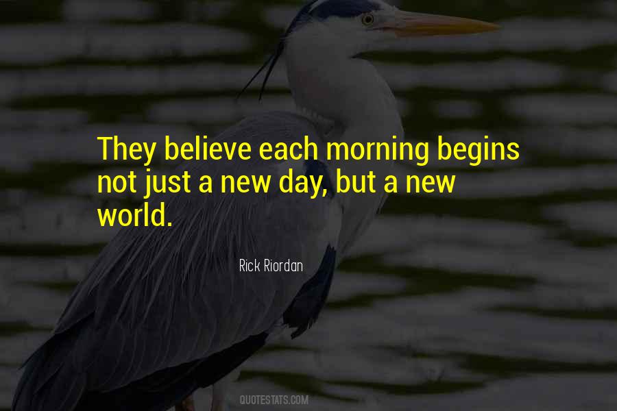 New Day Morning Quotes #1021995