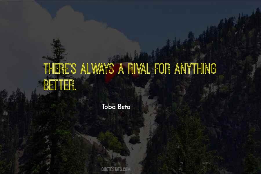 New Is Not Always Better Quotes #853001
