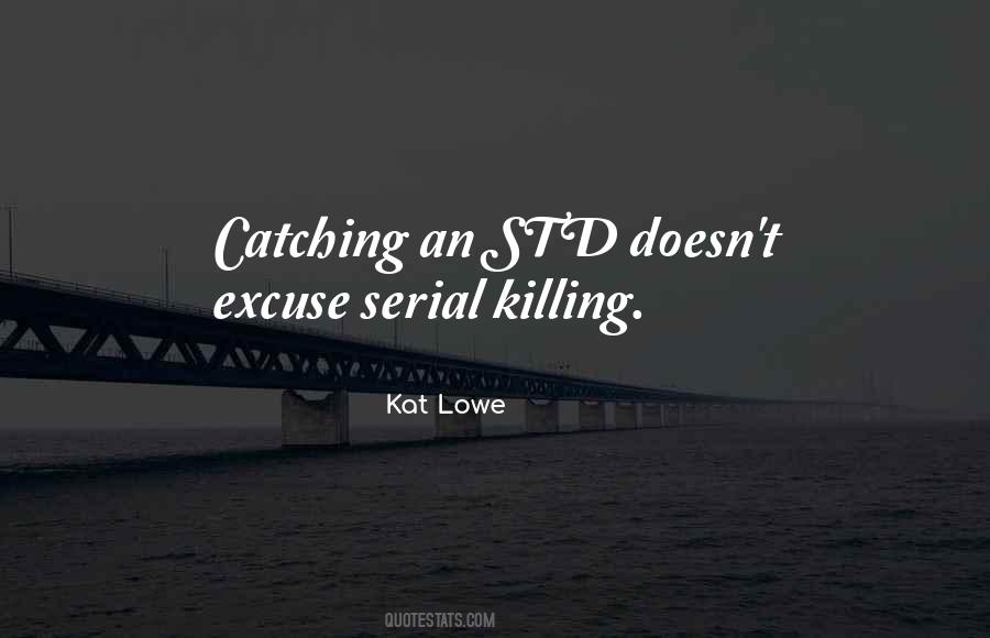 Quotes About Catching Someone #76839