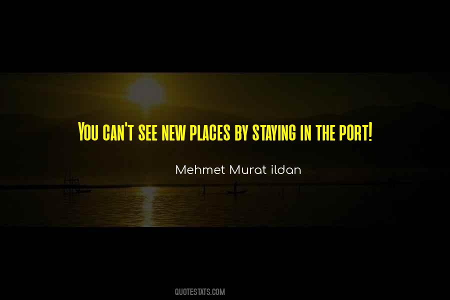 New Places Quotes #1372483
