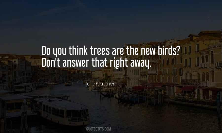 New Tree Quotes #1272257
