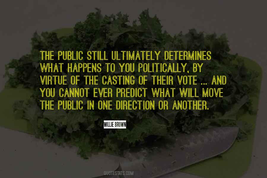 Quotes About Casting Vote #297087