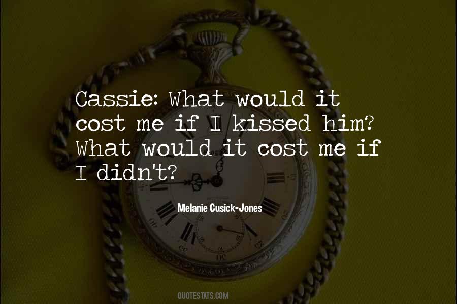 Quotes About Cassie Love #1163844