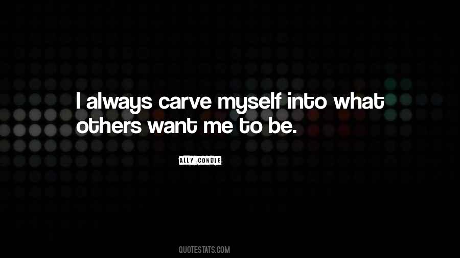 Quotes About Carve #910240