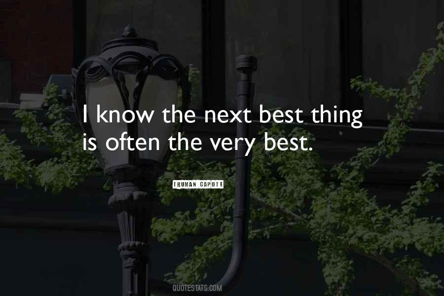 Next Best Thing Quotes #1680662