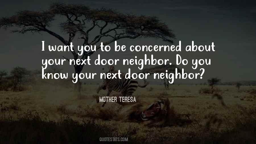 Next Door Neighbor Quotes #1477725