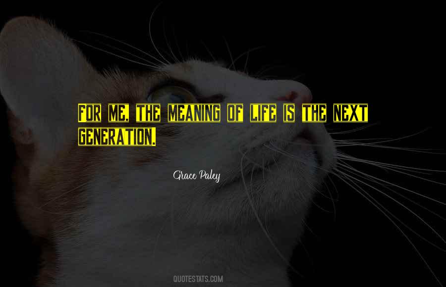 Next Generations Quotes #1481661