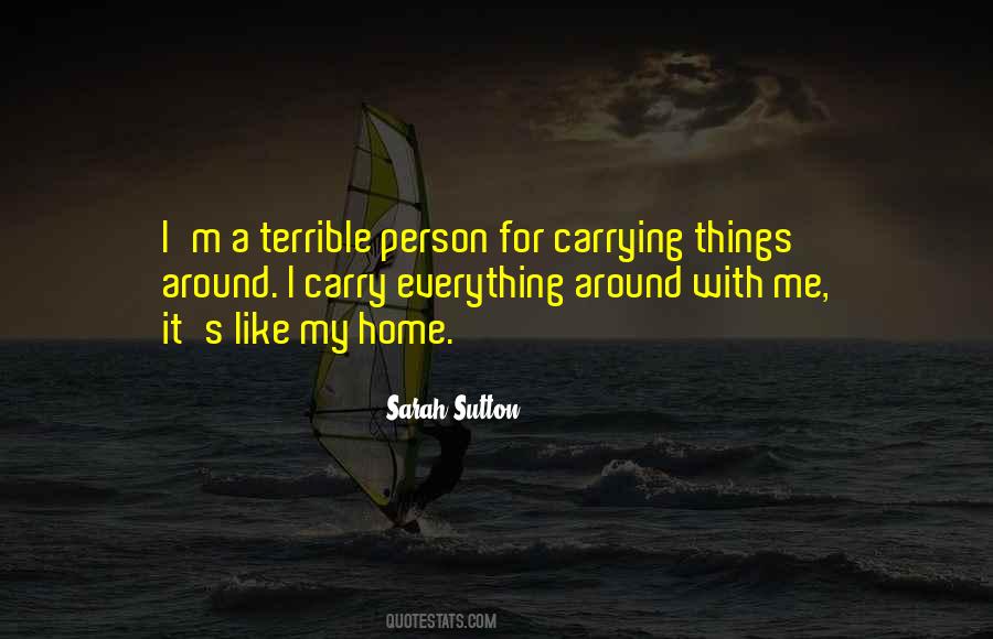 Quotes About Carrying Things #1529705