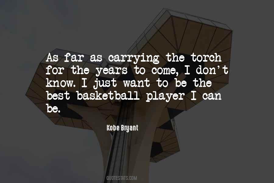 Quotes About Carrying The Torch #64753