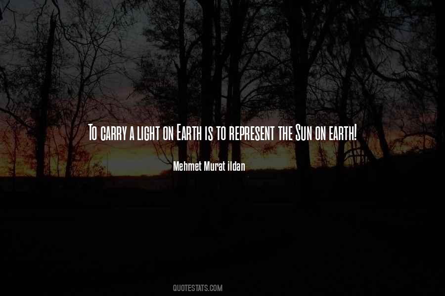 Quotes About Carrying The Light #506508