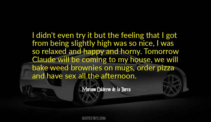 Nice To Be Happy Quotes #1663253